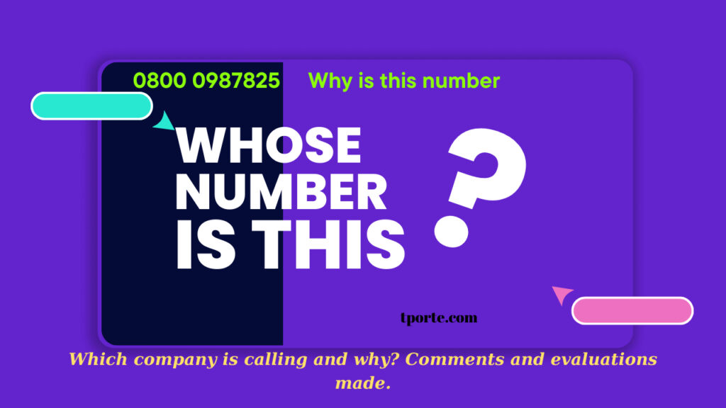 08000987825 Caller number comments